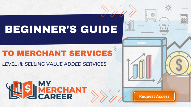 Beginners Guide to Merchant Services: Level III: Selling Value Added Services